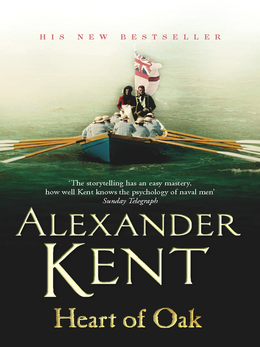Title details for Heart of Oak by Alexander Kent - Available